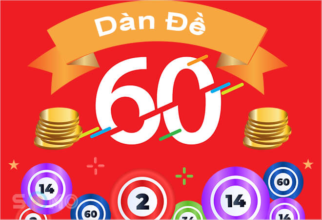 Hướng Dẫn Lập Dàn Đề 60 Số Tại 58win